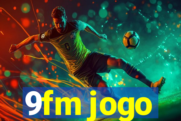 9fm jogo